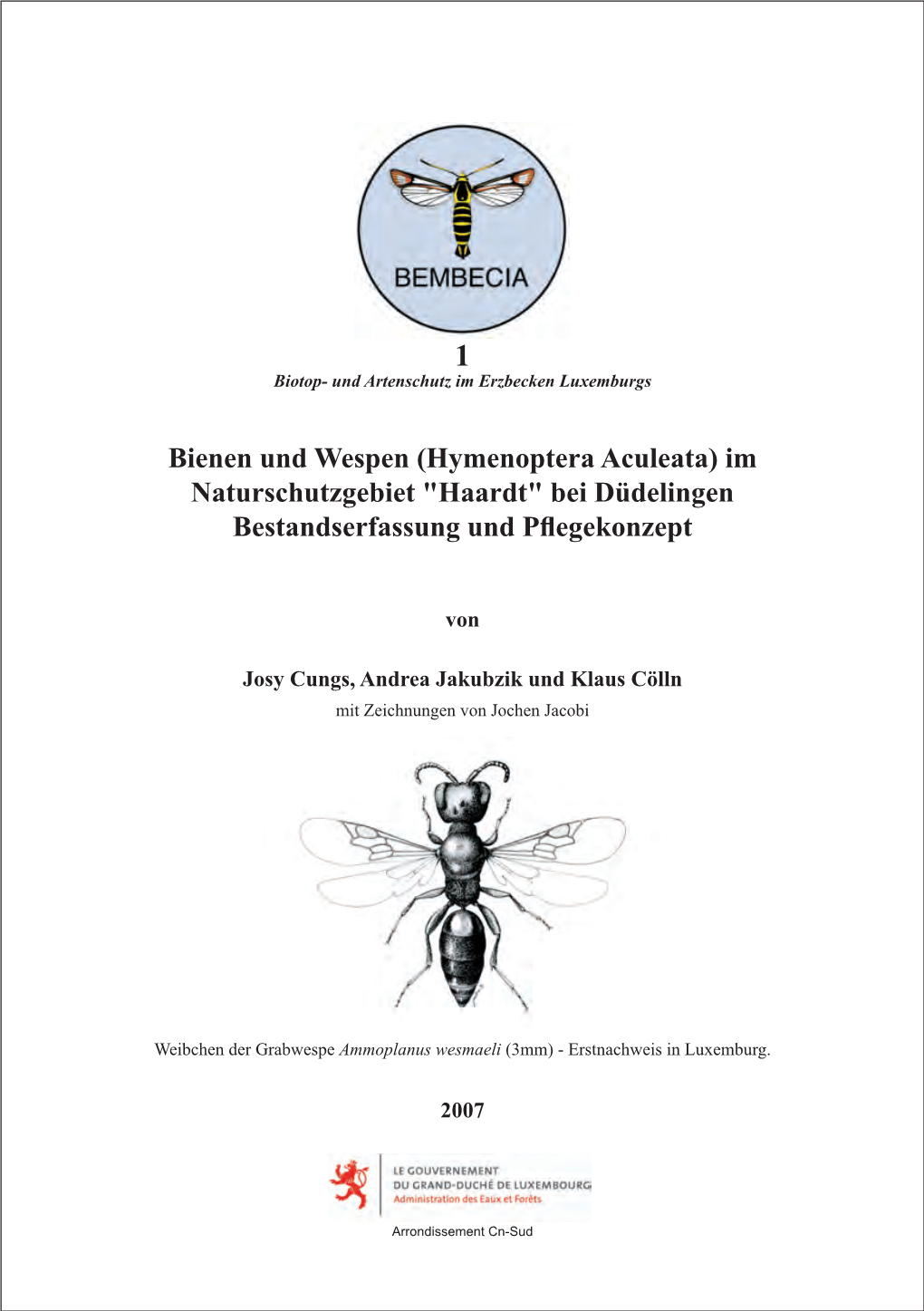 Bienen Und Wespen (Hymenoptera Aculeata) Im Naturschutzgebiet "Haardt" Bei Düdelingen Bestandserfassung Und Pflegekon