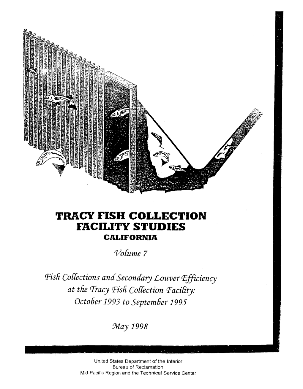 Tracy Fish Collection Facility Studies, California, Volume 7