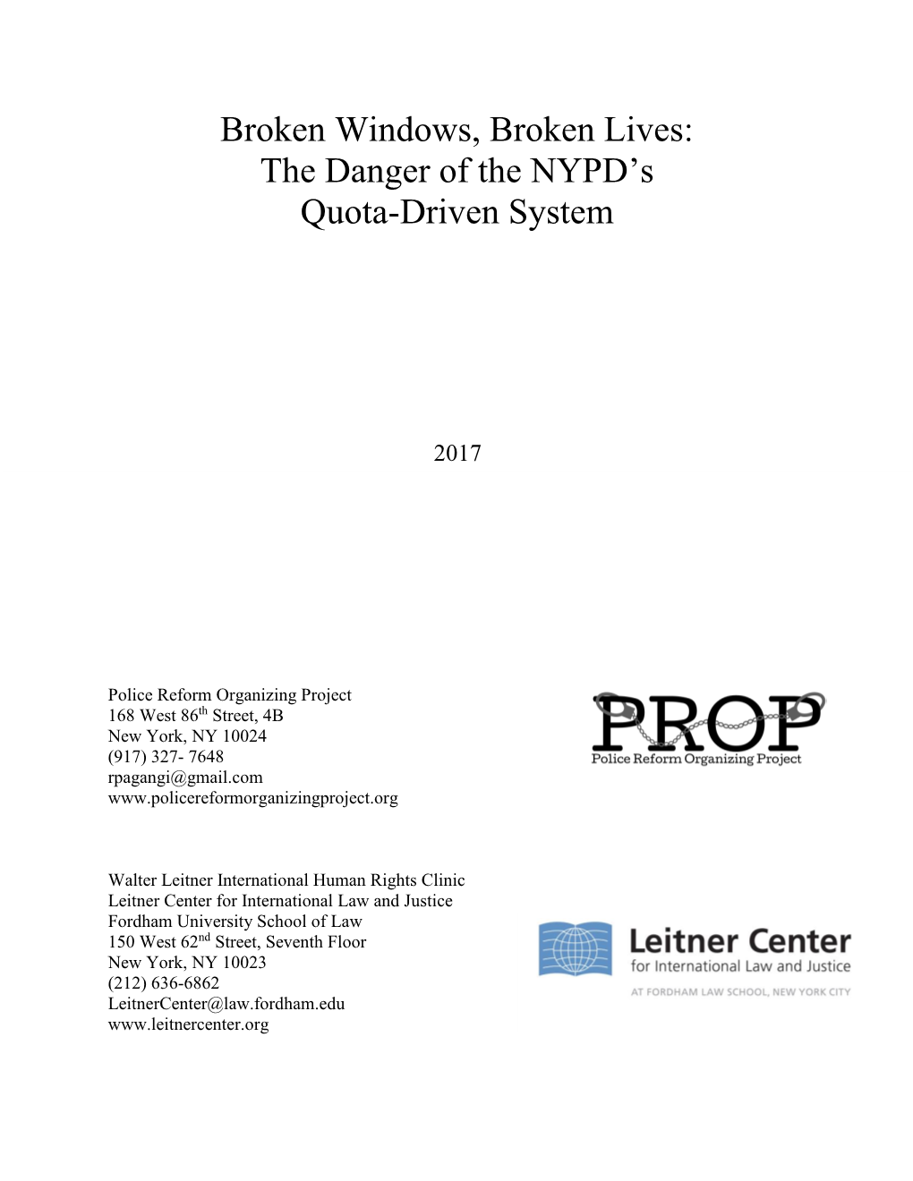 Broken Windows, Broken Lives: the Danger of the NYPD's Quota-Driven