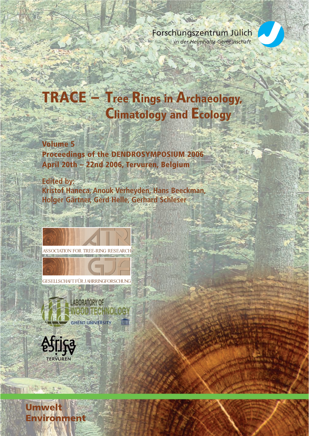 Tree Rings in Archaeology, Climatology and Ecology