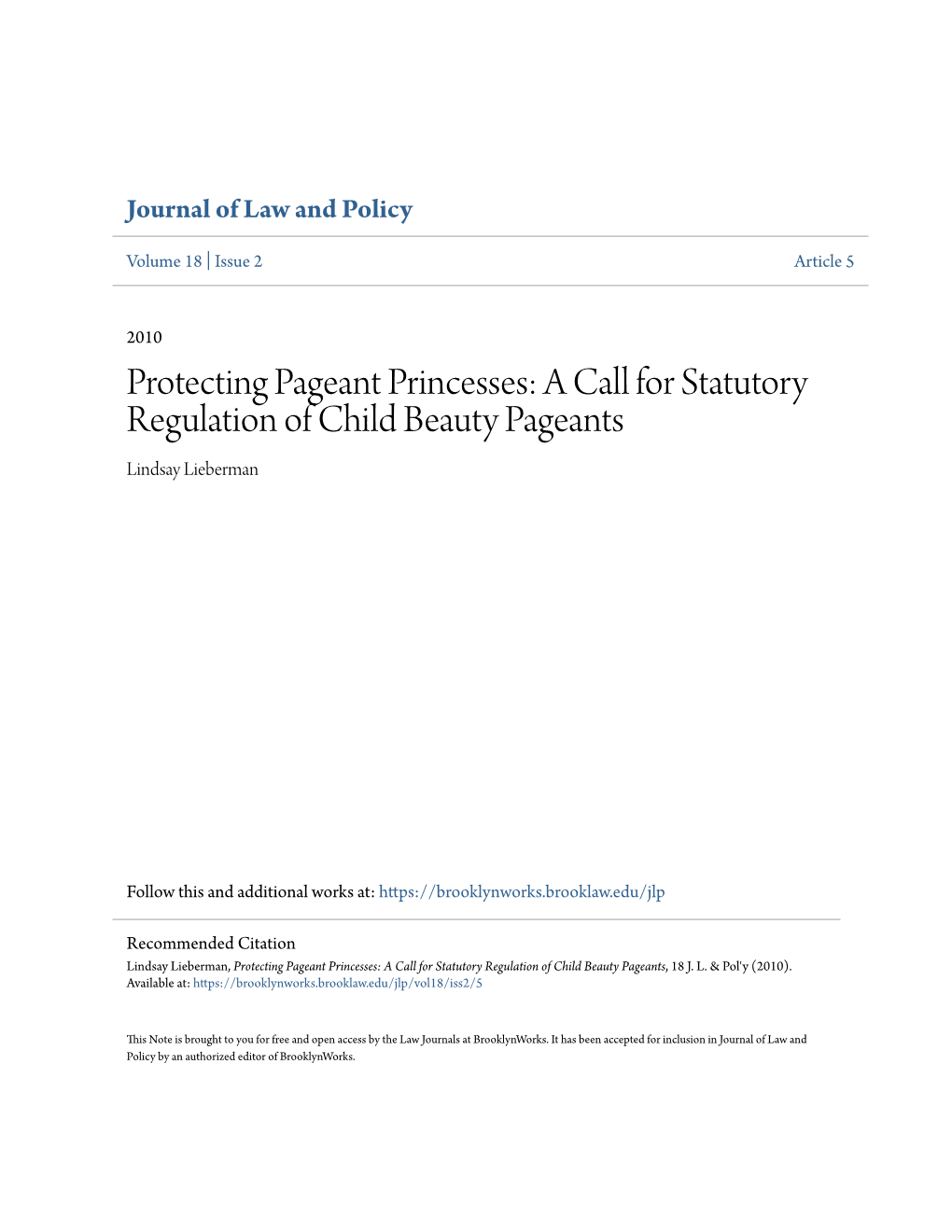 A Call for Statutory Regulation of Child Beauty Pageants Lindsay Lieberman