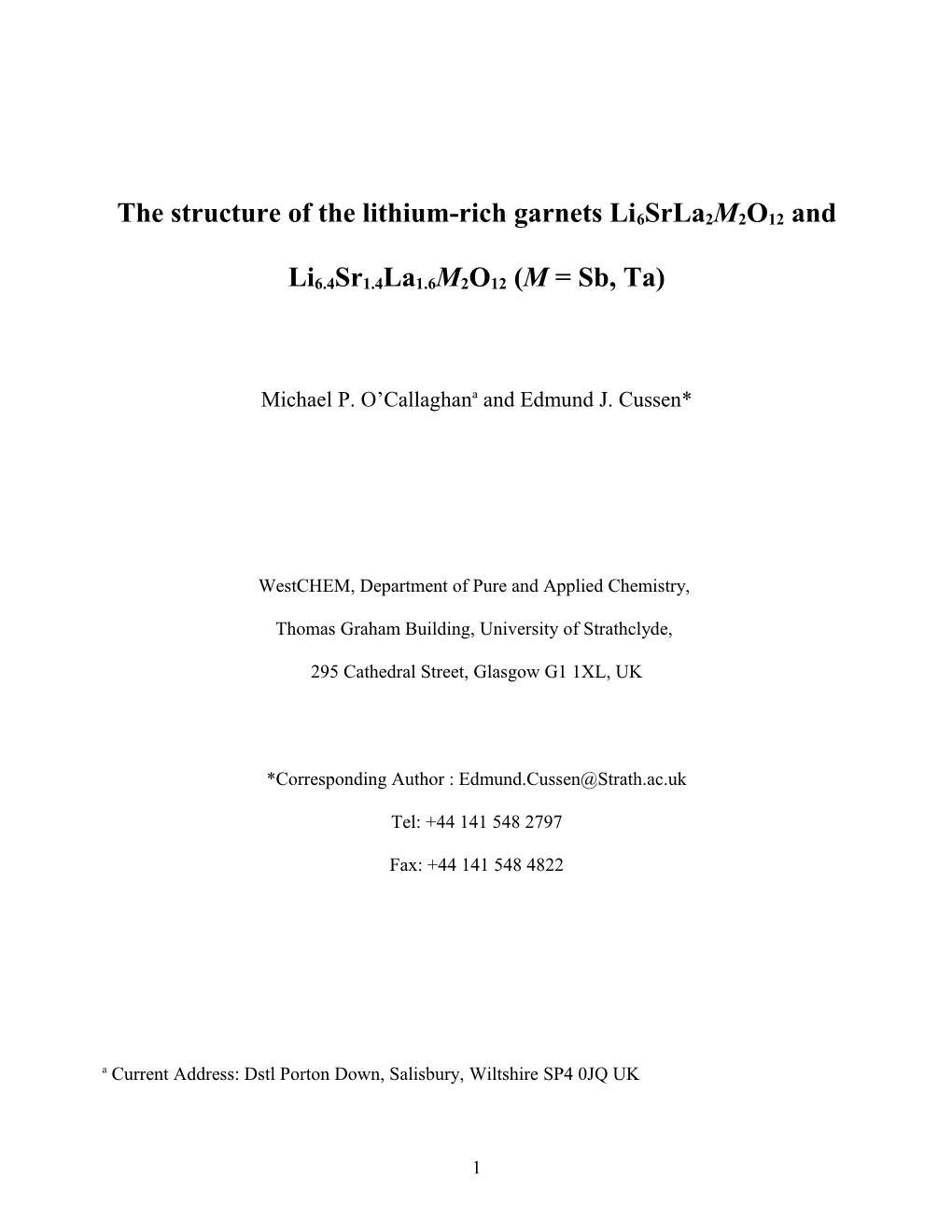 The Structure of the Lithium-Rich Garnets Li6srla2m2o12 and Li6.4Sr1.4La1.6M2O12 (M = Sb, Ta)