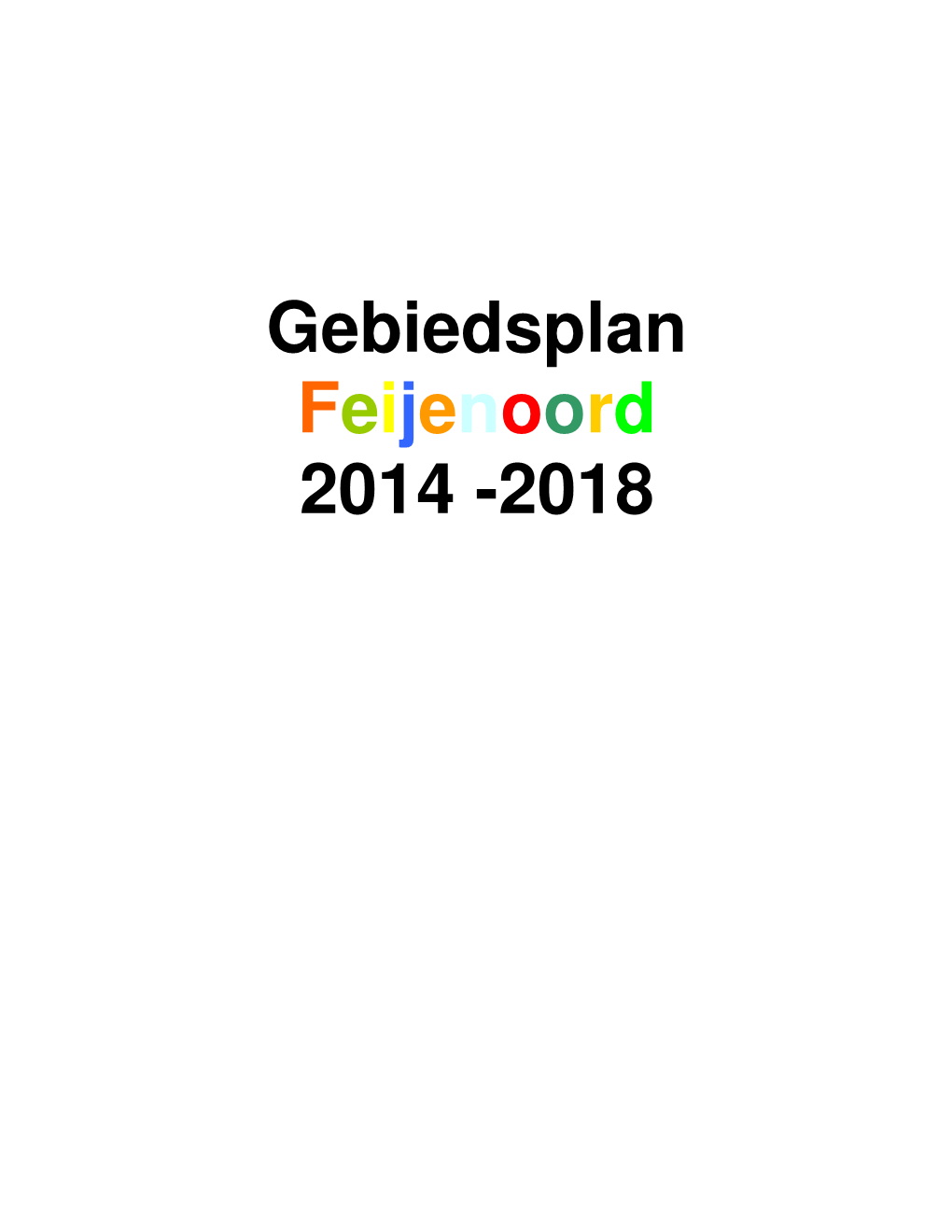 Gebiedsplan Feijenoord 2014 -2018