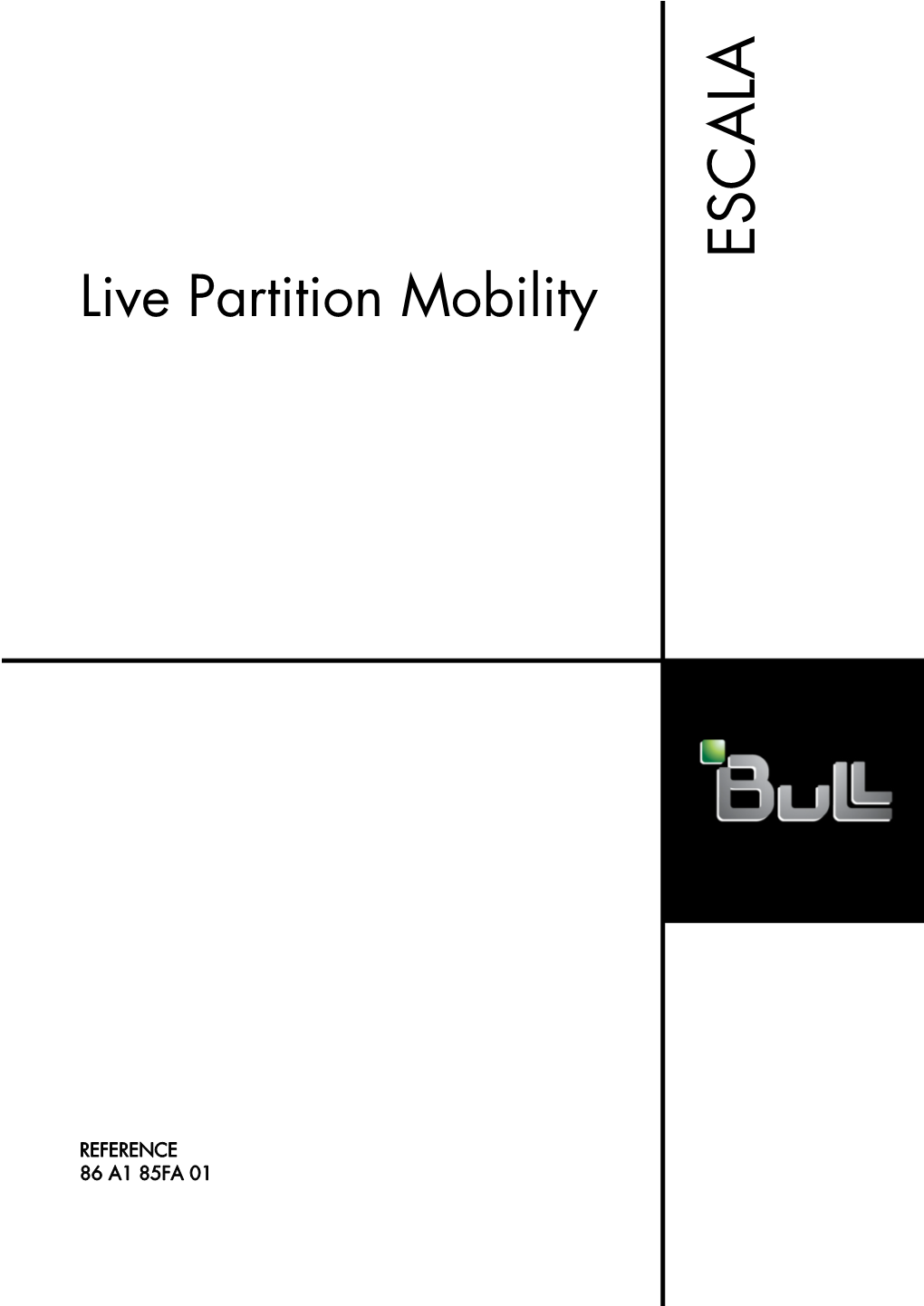 Power Systems: Live Partition Mobility Live Partition Mobility