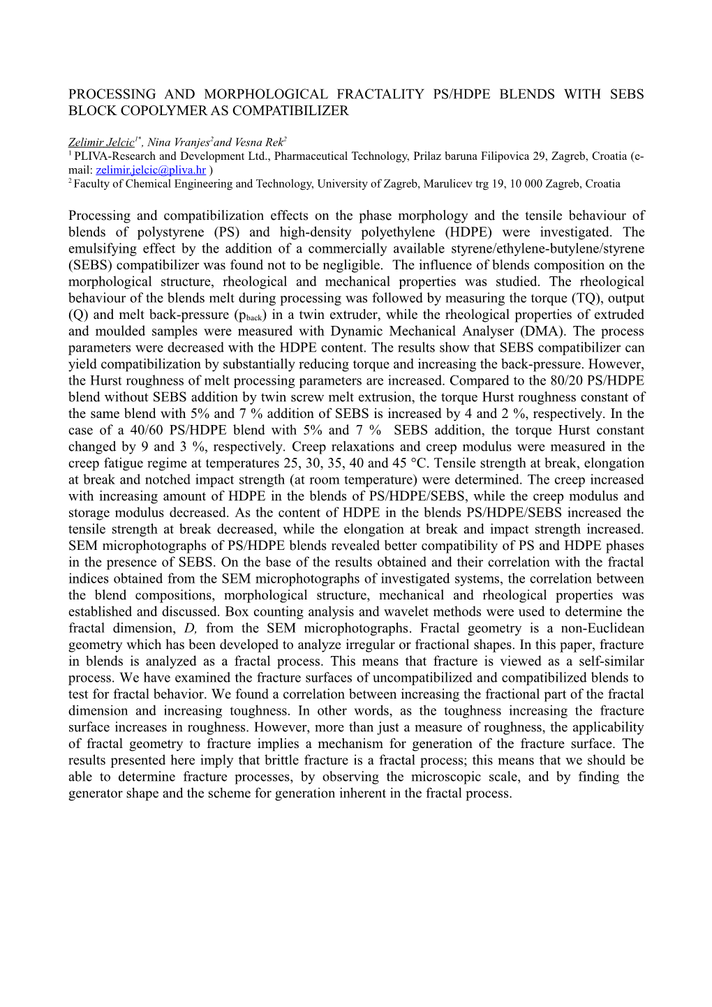 Processing and Morphological Fractality Ps/Hdpe Blends with Sebs Block Copolymer As