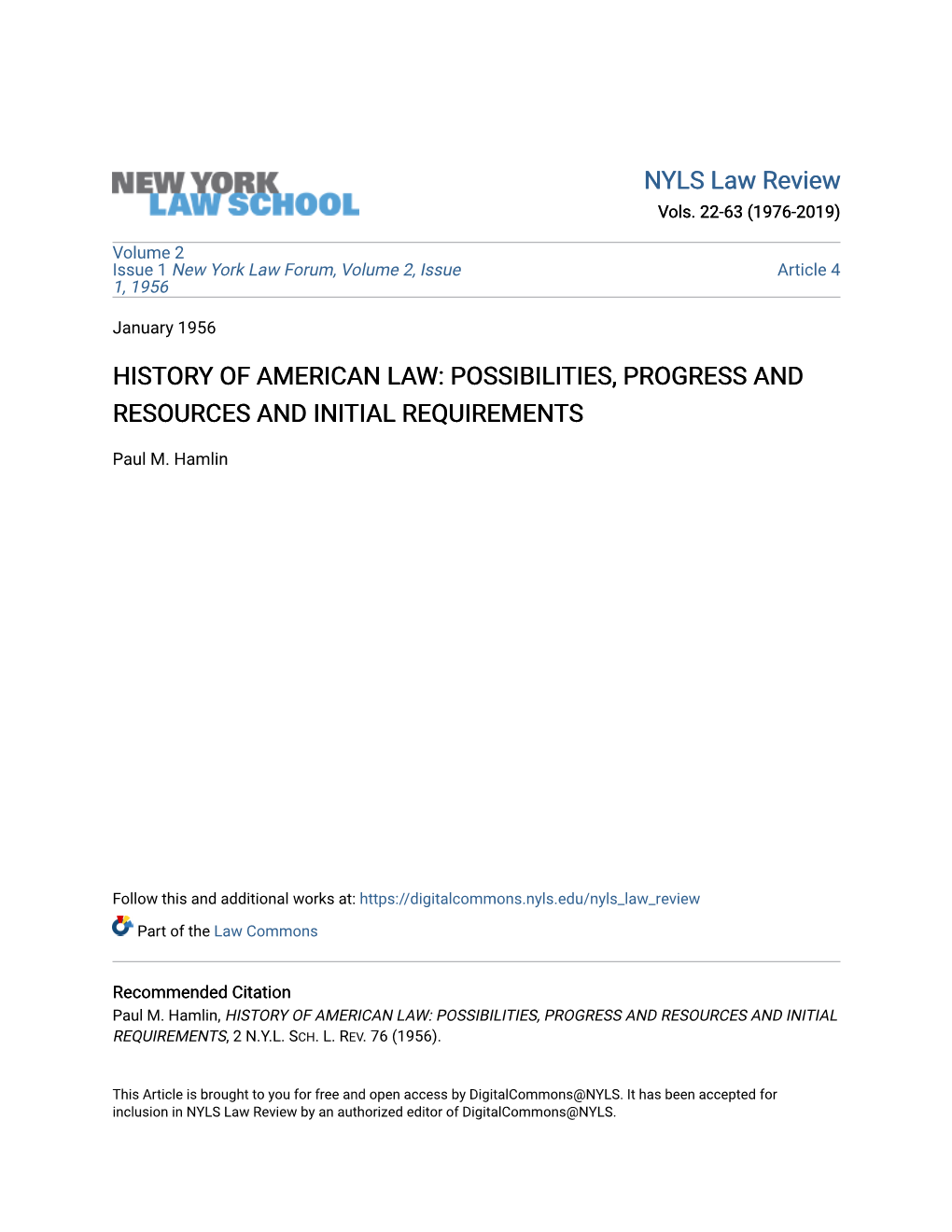 History of American Law: Possibilities, Progress and Resources and Initial Requirements