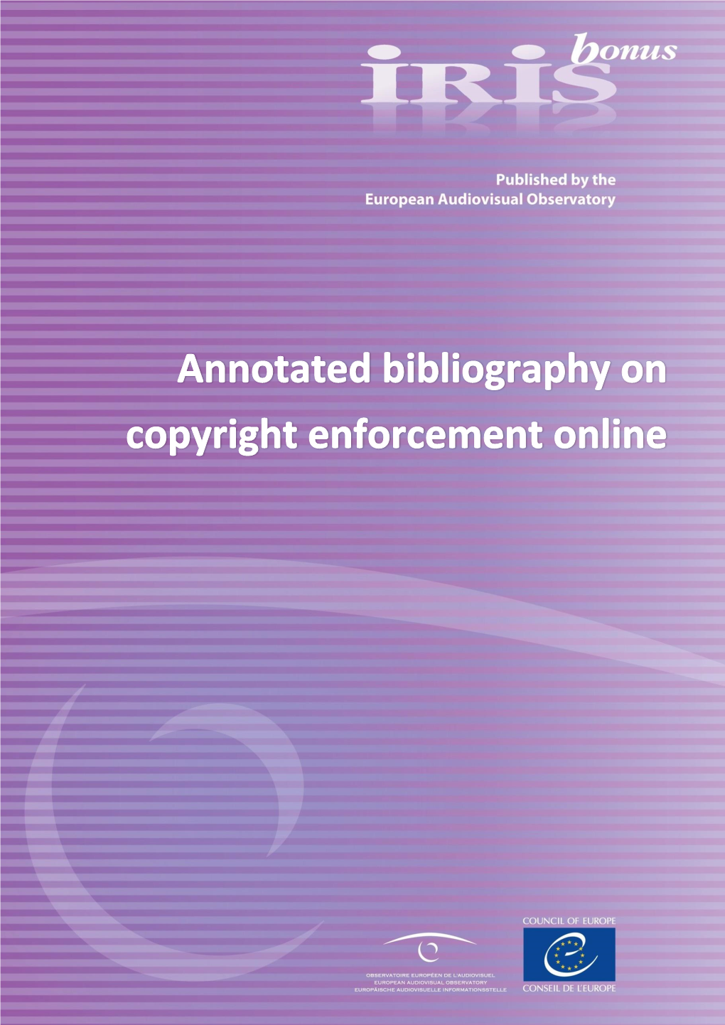 Annotated Bibliography on Copyright Enforcement Online