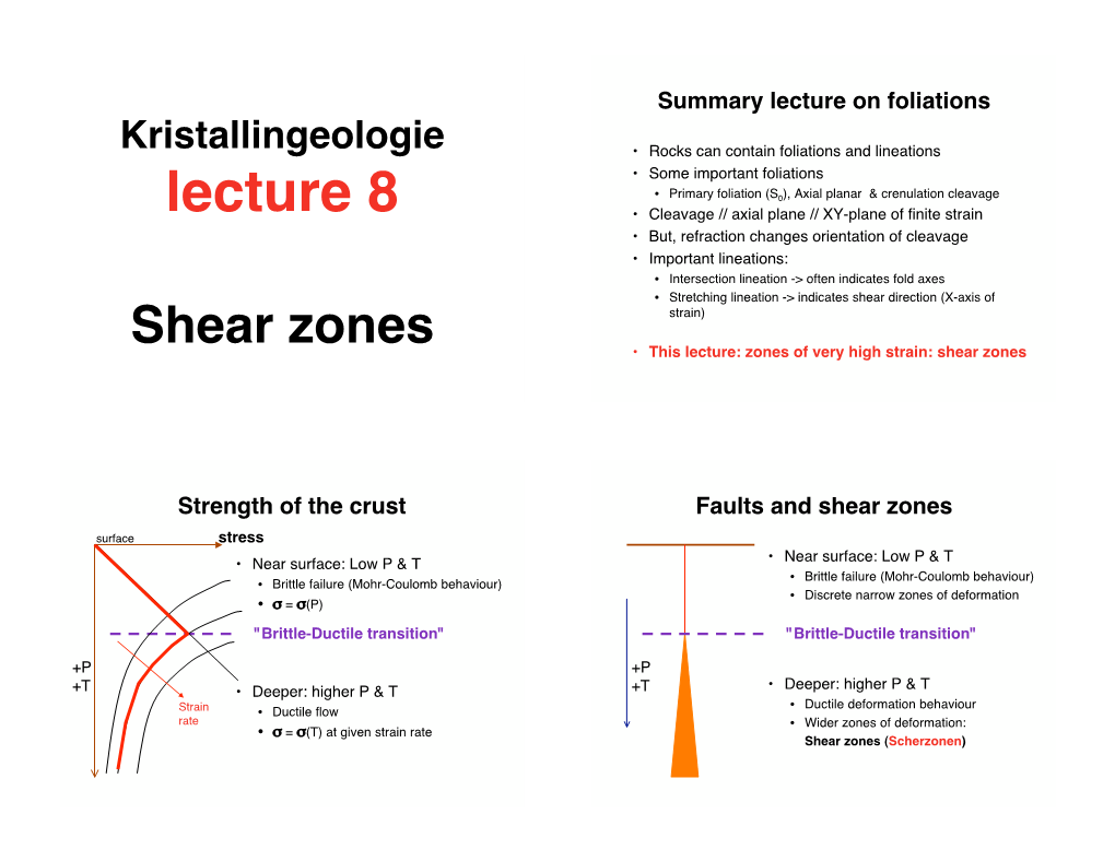 Shear Zones Strain) • This Lecture: Zones of Very High Strain: Shear Zones