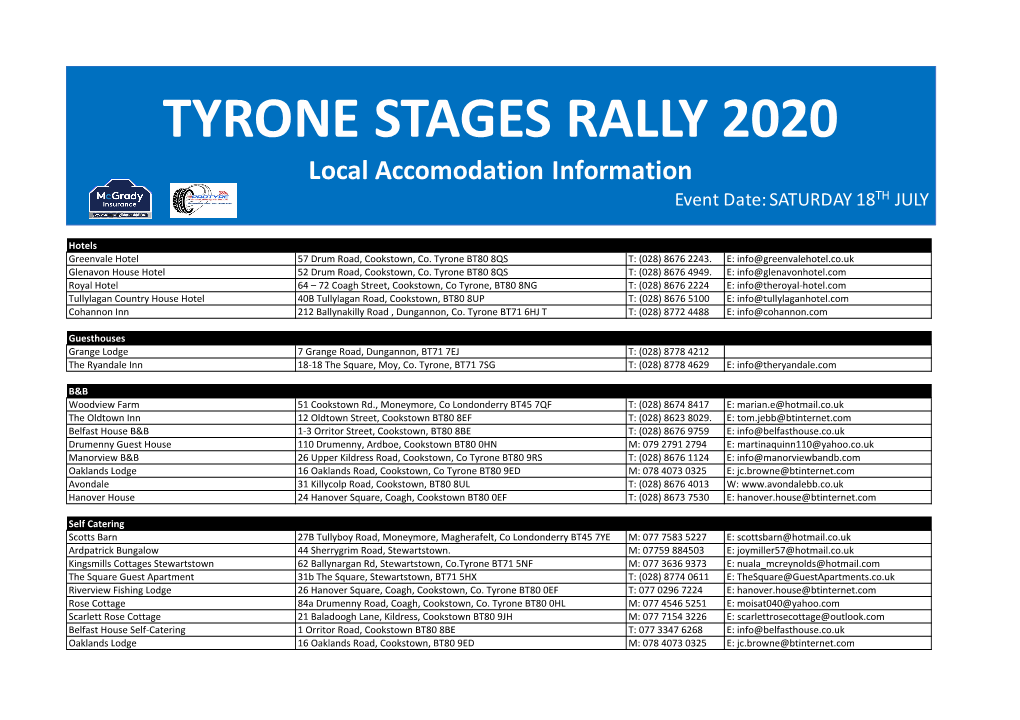 TYRONE STAGES RALLY 2020 Local Accomodation Information Event Date: SATURDAY 18TH JULY