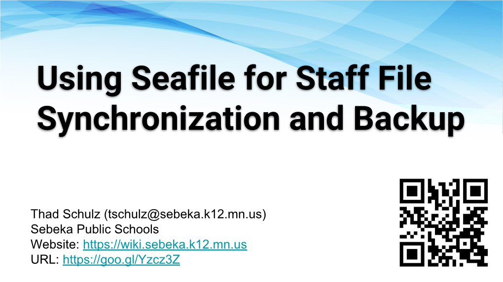 Using Seafile for Staff File Synchronization and Backup