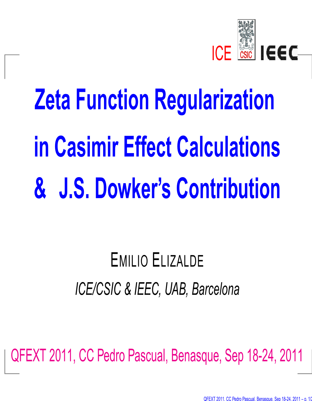 Zeta Function Regularization in Casimir Effect Calculations & J.S. Dowker's Contribution