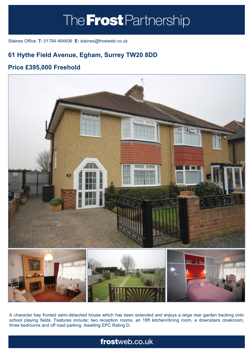 61 Hythe Field Avenue, Egham, Surrey TW20 8DD Price £395,000 Freehold