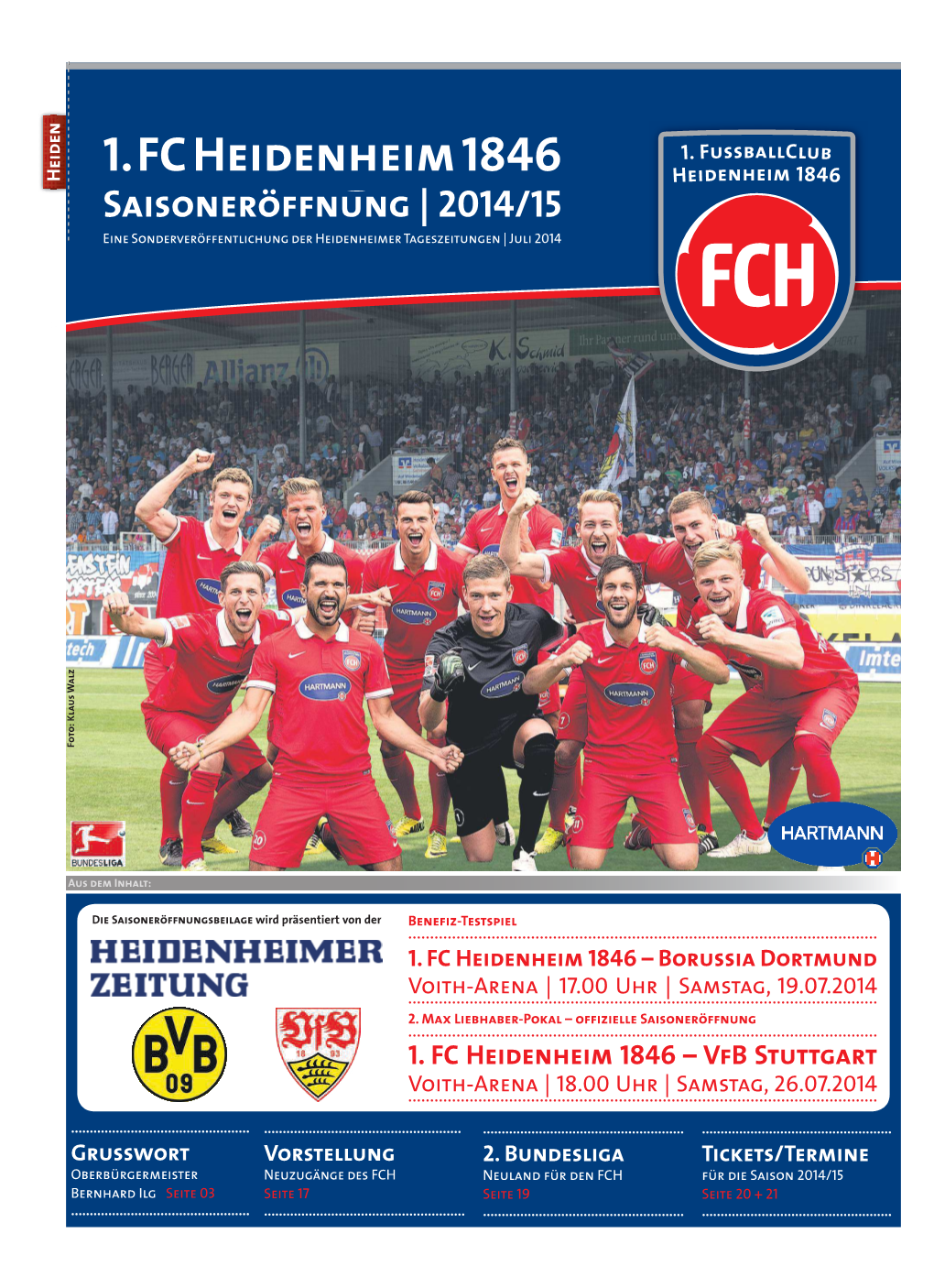 1. FC Heidenheim 1846 Saisoneröffnung | 2014/15 Eine Sonderveröffentlichung Der Heidenheimer Tageszeitungen | Juli 2014 Foto: Walz Foto: Klaus