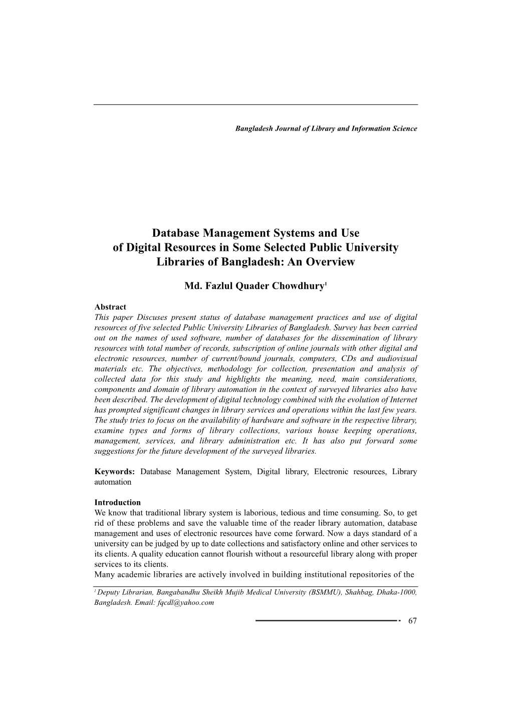 Database Management Systems and Use of Digital Resources in Some Selected Public University Libraries of Bangladesh: an Overview
