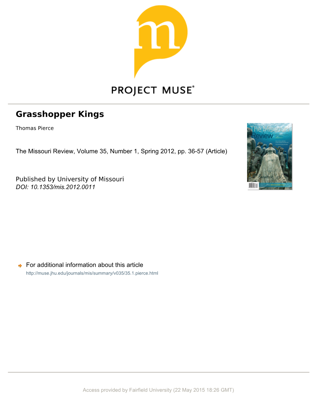 Grasshopper Kings Thomas Pierce His Son’S Eyes Are Like His Wife’S Eyes, Which Are Like an Owl’S Eyes, Hardly Blinking and Gigantic