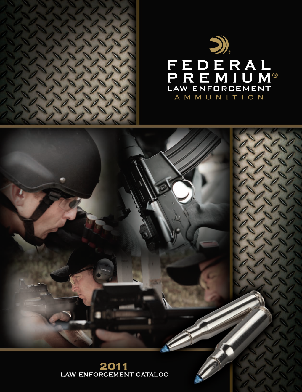 To View the Federal LE/Defense Product Catalog