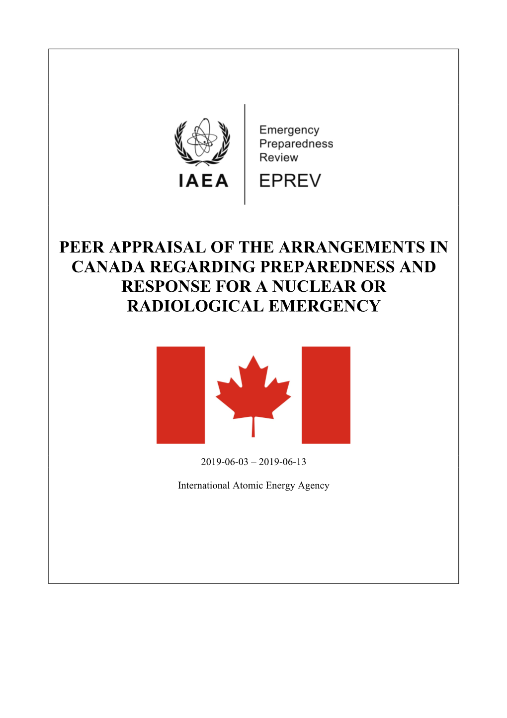 Peer Appraisal of the Arrangements in Canada Regarding Preparedness and Response for a Nuclear Or Radiological Emergency