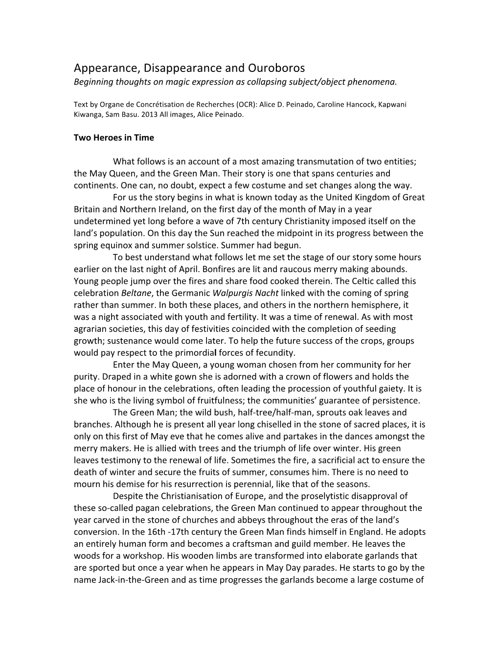 Appearance, Disappearance and Ouroboros Beginning Thoughts on Magic Expression As Collapsing Subject/Object Phenomena