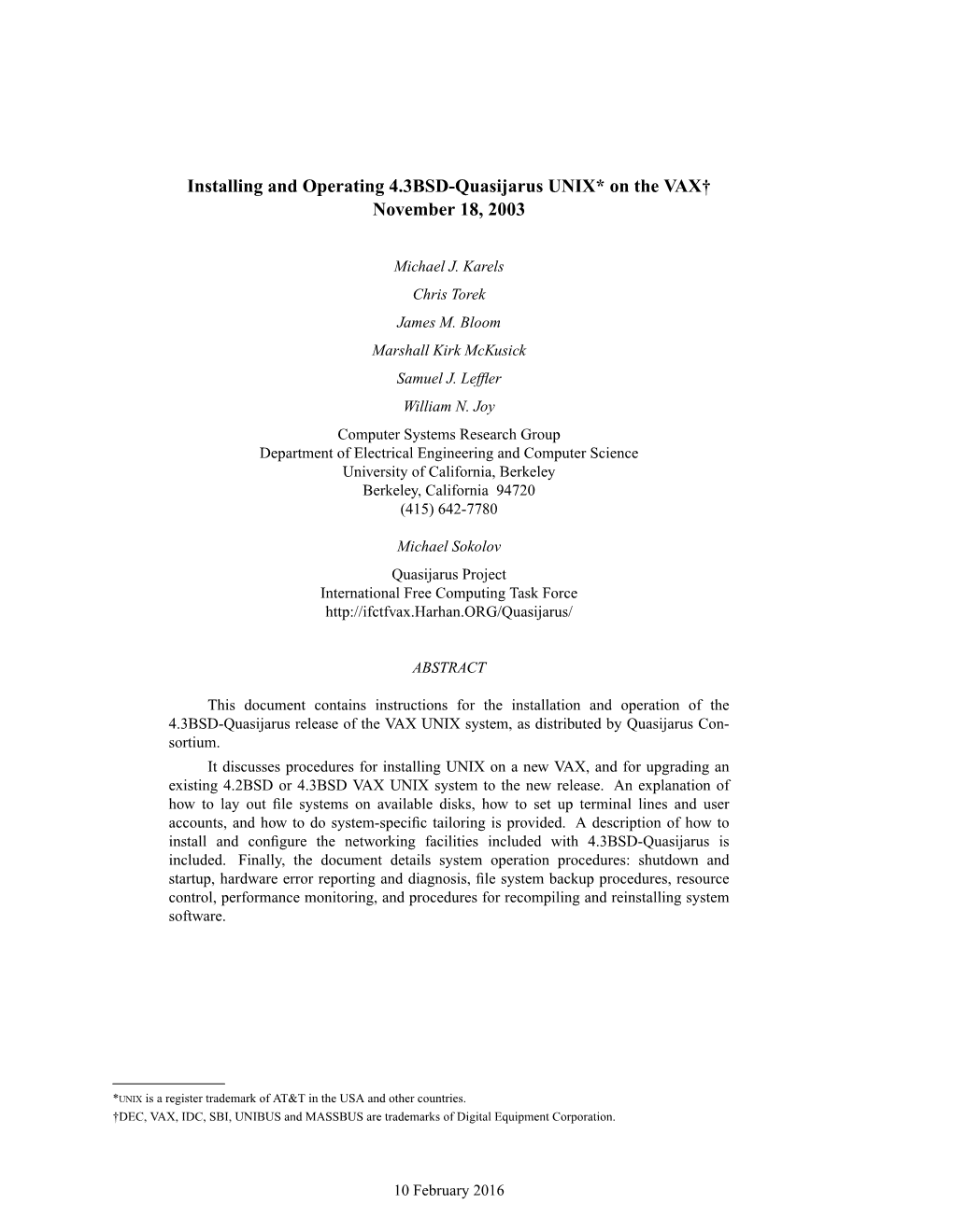 Installing and Operating 4.3BSD-Quasijarus UNIX* on the VAX† November 18, 2003