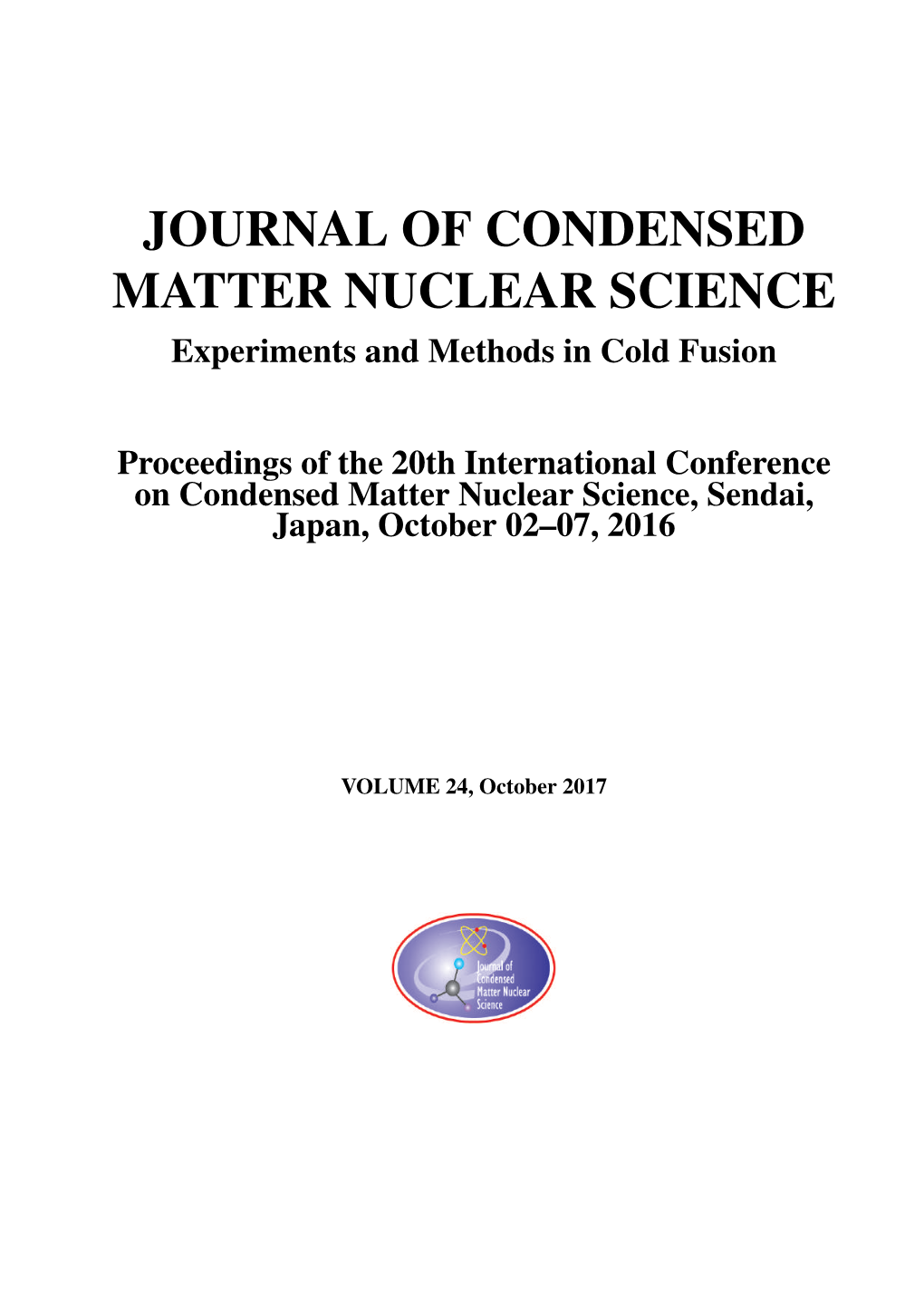 JOURNAL of CONDENSED MATTER NUCLEAR SCIENCE Experiments and Methods in Cold Fusion