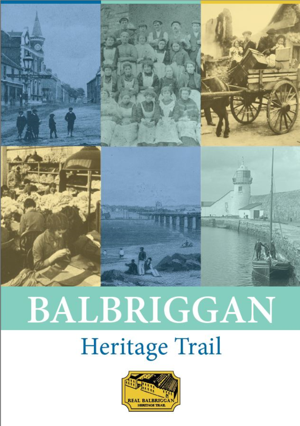 Herefore Much of the Evolution of Balbriggan, from a Small Hamlet to Larger Village and Later a Thriving Town, Can Be Attributed to the Hamilton Family