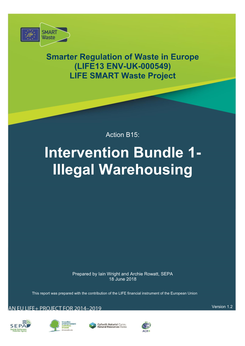 Action B15: Intervention Bundle 1- Illegal Warehousing