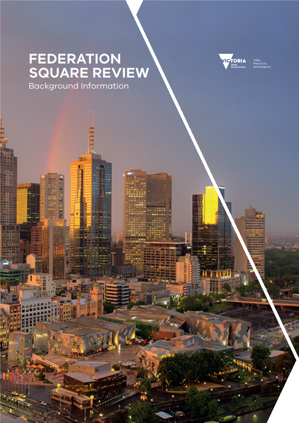 FEDERATION SQUARE REVIEW Background Information