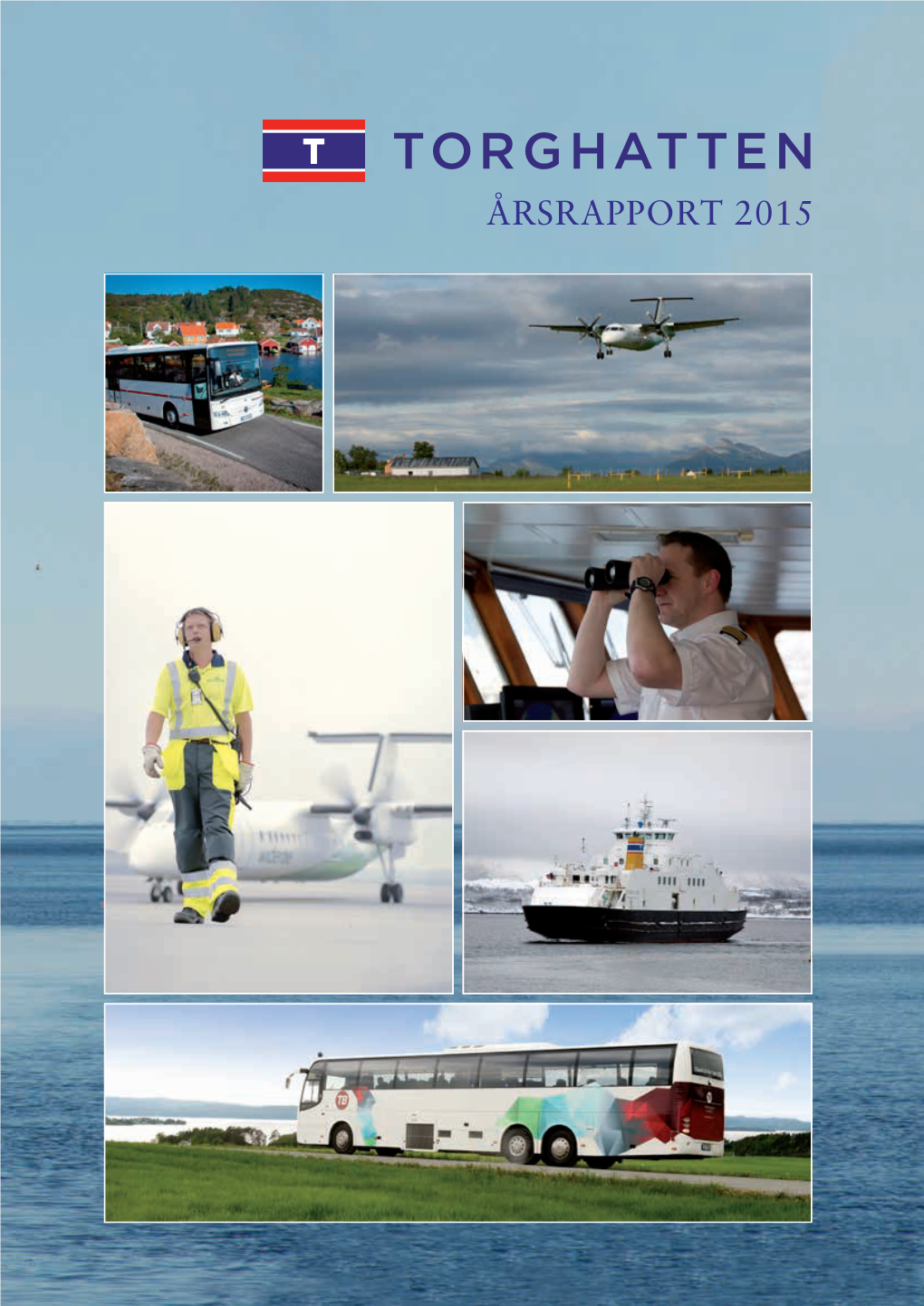 ÅRSRAPPORT 2015 Årsrapport 2015