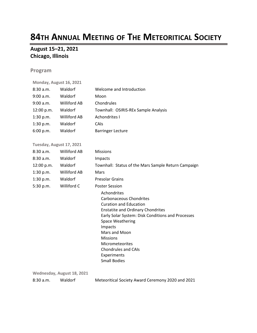 84TH ANNUAL MEETING of the METEORITICAL SOCIETY August 15–21, 2021 Chicago, Illinois