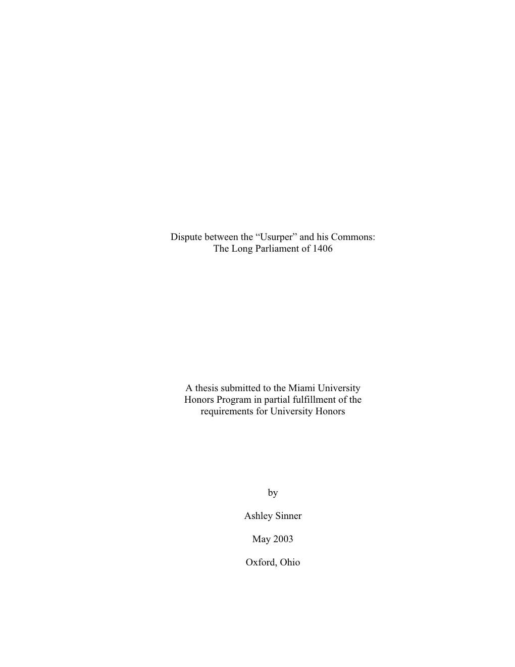 Dispute Between the “Usurper” and His Commons: the Long Parliament of 1406