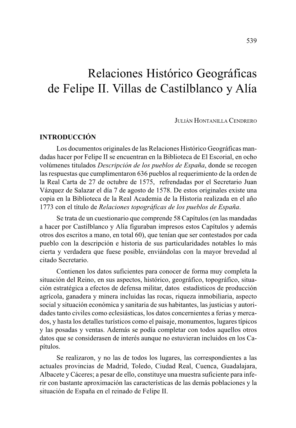 Relaciones Histórico Geográficas De Felipe II. Villas De Castilblanco Y Alía