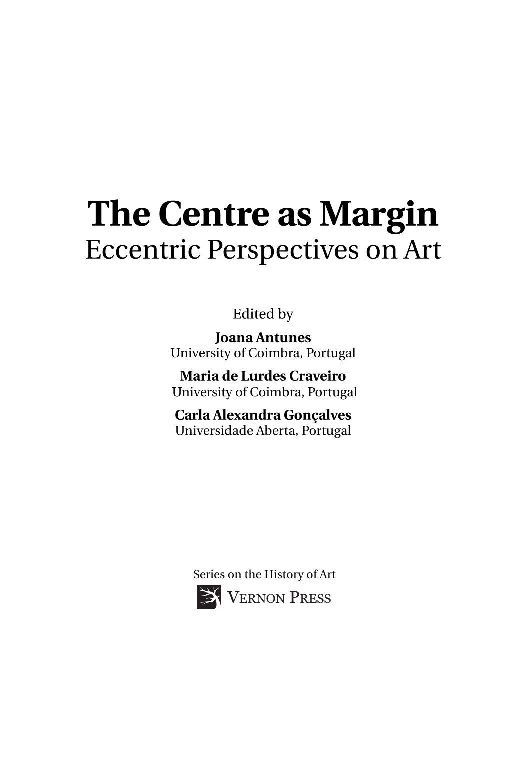 The Centre As Margin Eccentric Perspectives on Art