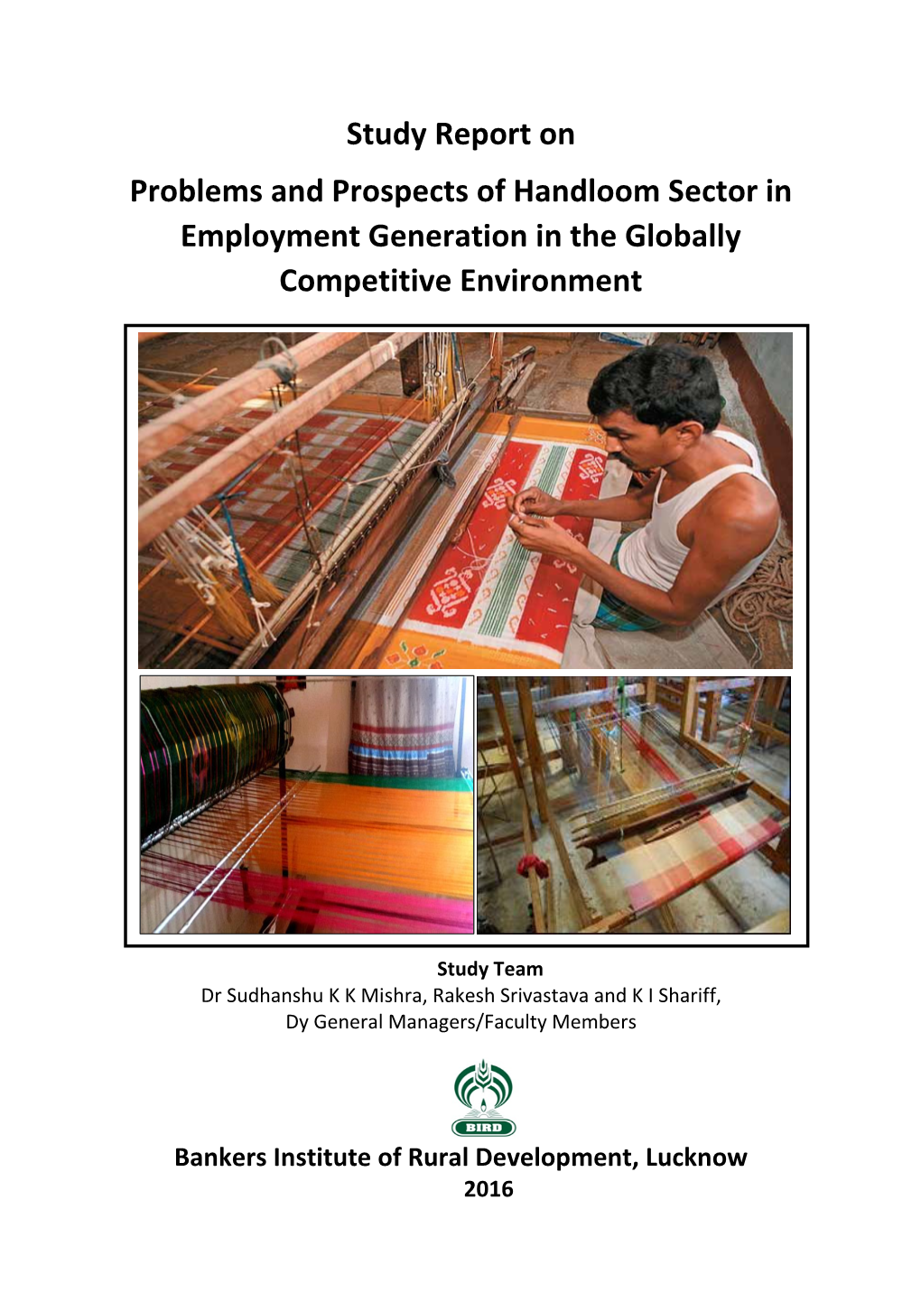 Study Report on Problems and Prospects of Handloom Sector in Employment Generation in the Globally Competitive Environment