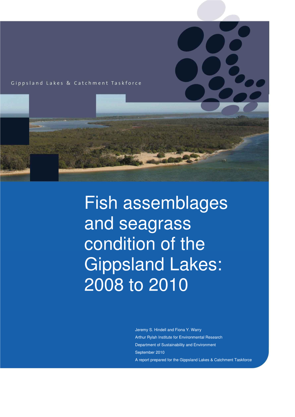 Fish Assemblages and Seagrass Condition of the Gippsland Lakes: 2008 to 2010