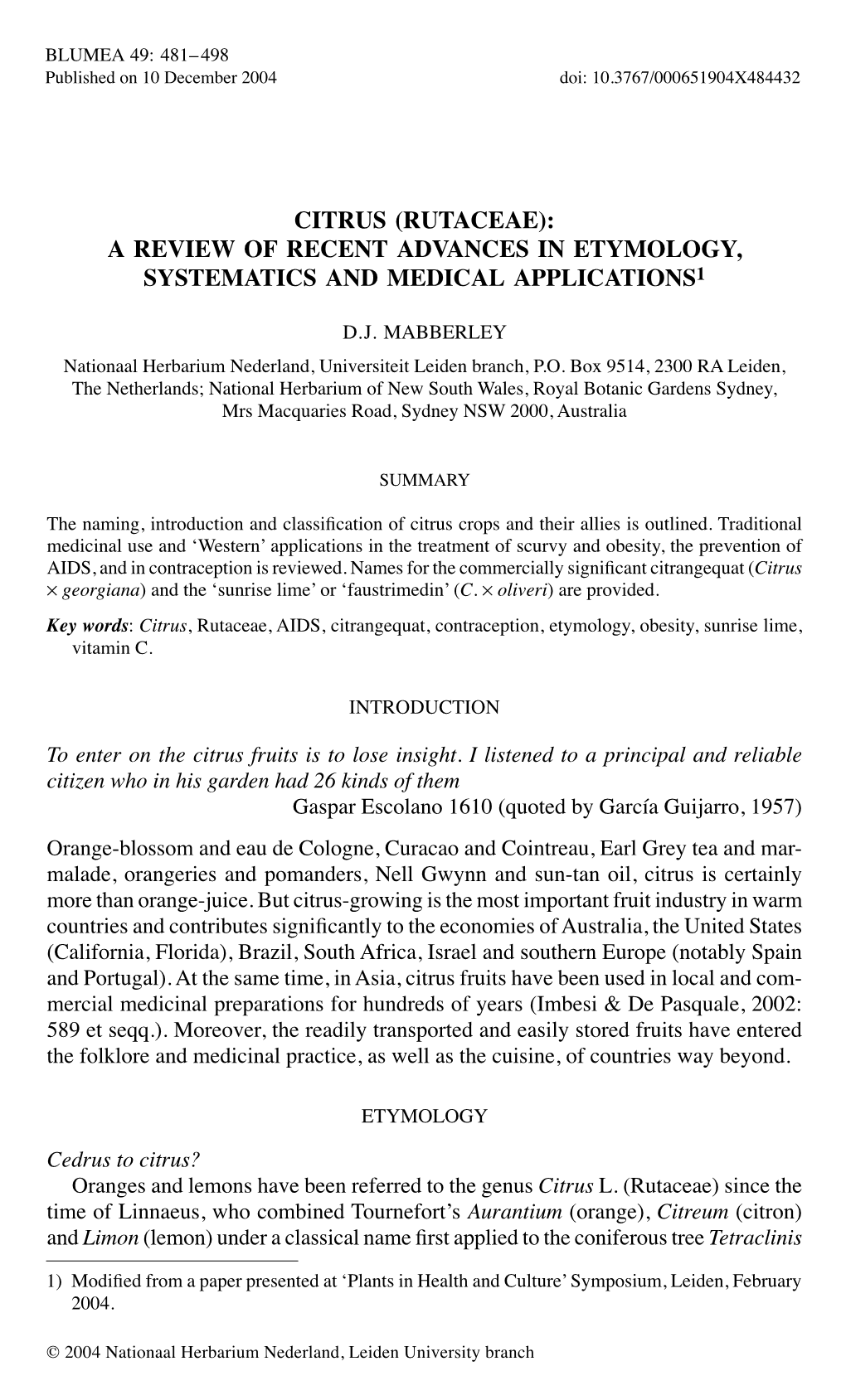 Citrus (Rutaceae): a Review of Recent Advances in Etymology, Systematics and Medical Applications1