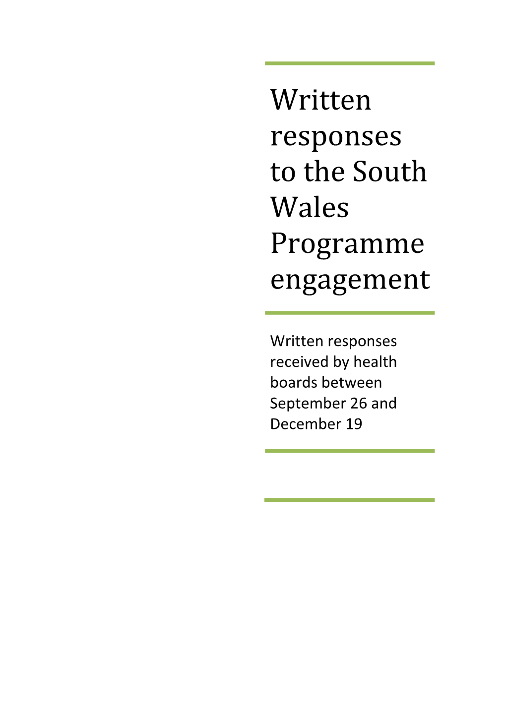 Written Responses to the South Wales Programme Engagement