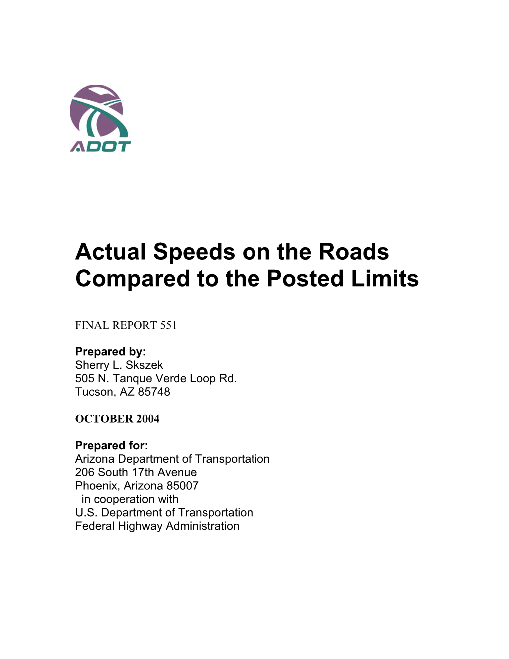 Actual Speeds on the Roads Compared to the Posted Limits
