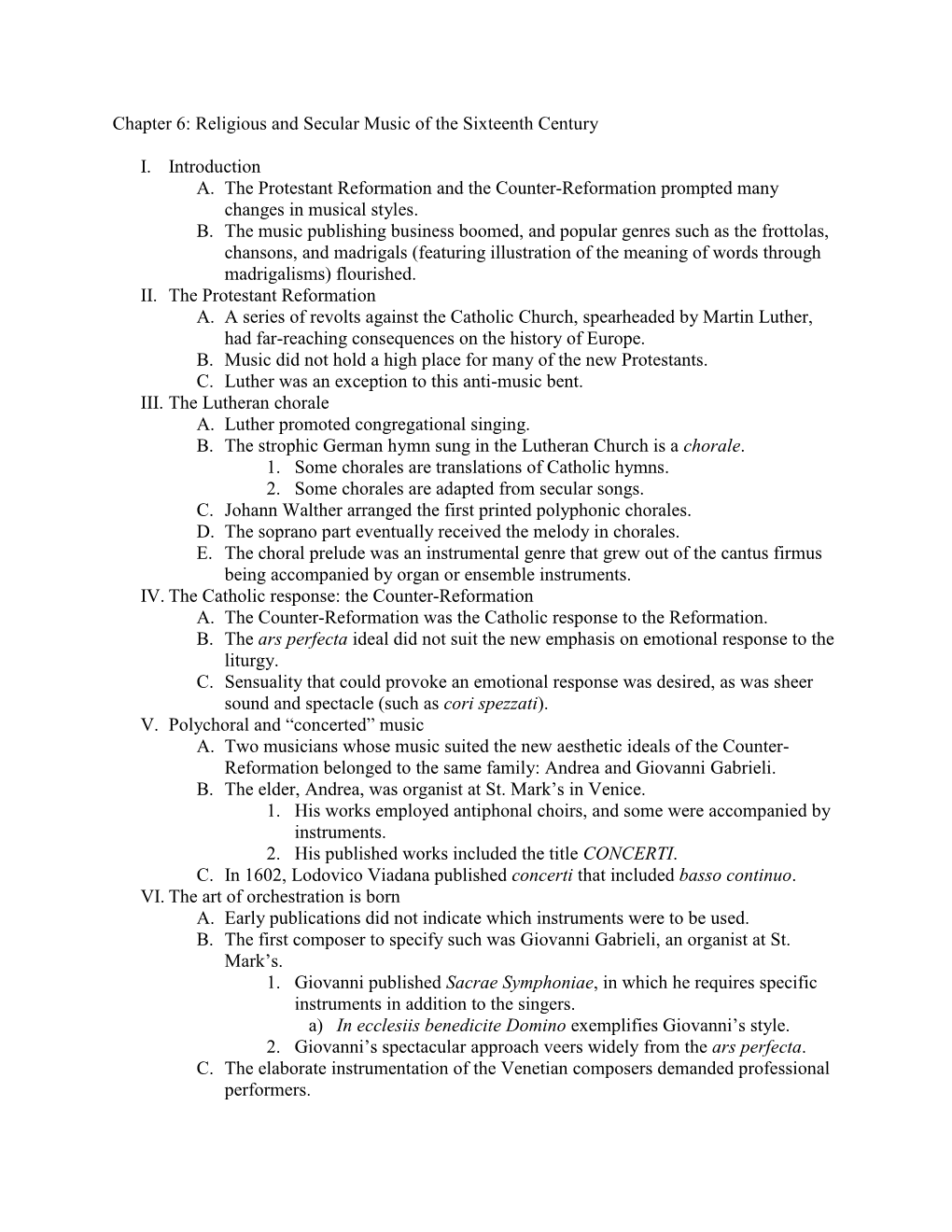 Chapter 6: Religious and Secular Music of the Sixteenth Century I. Introduction A. the Protestant Reformation and the Counter-Re