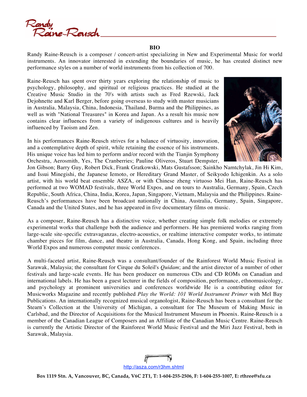 BIO Randy Raine-Reusch Is a Composer / Concert-Artist Specializing in New and Experimental Music for World Instruments