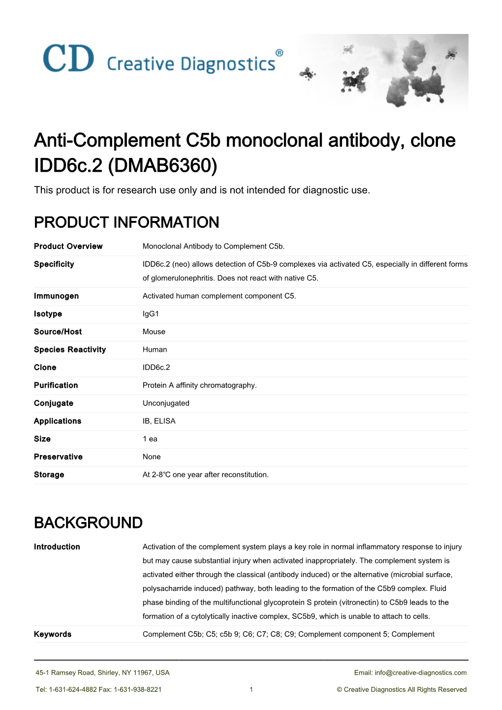 Anti-Complement C5b Monoclonal Antibody, Clone Idd6c.2 (DMAB6360) This Product Is for Research Use Only and Is Not Intended for Diagnostic Use