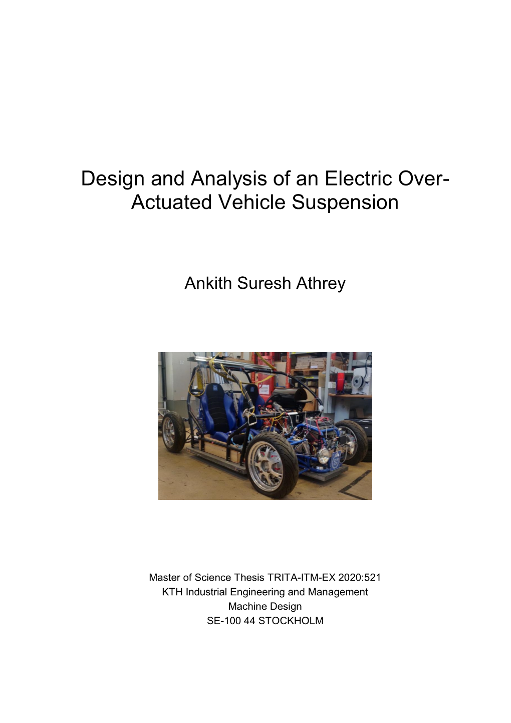 Design and Analysis of an Electric Over- Actuated Vehicle Suspension