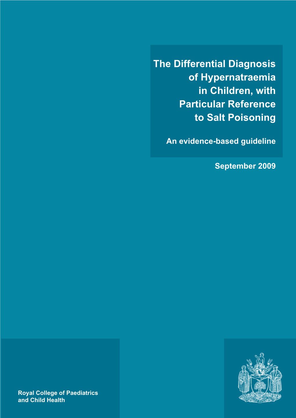 The Differential Diagnosis of Hypernatraemia in Children, with Particular Reference to Salt Poisoning