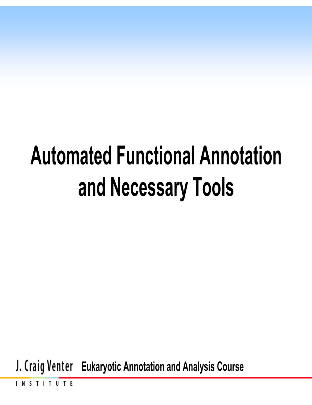 Automated Functional Annotation and Necessary Tools