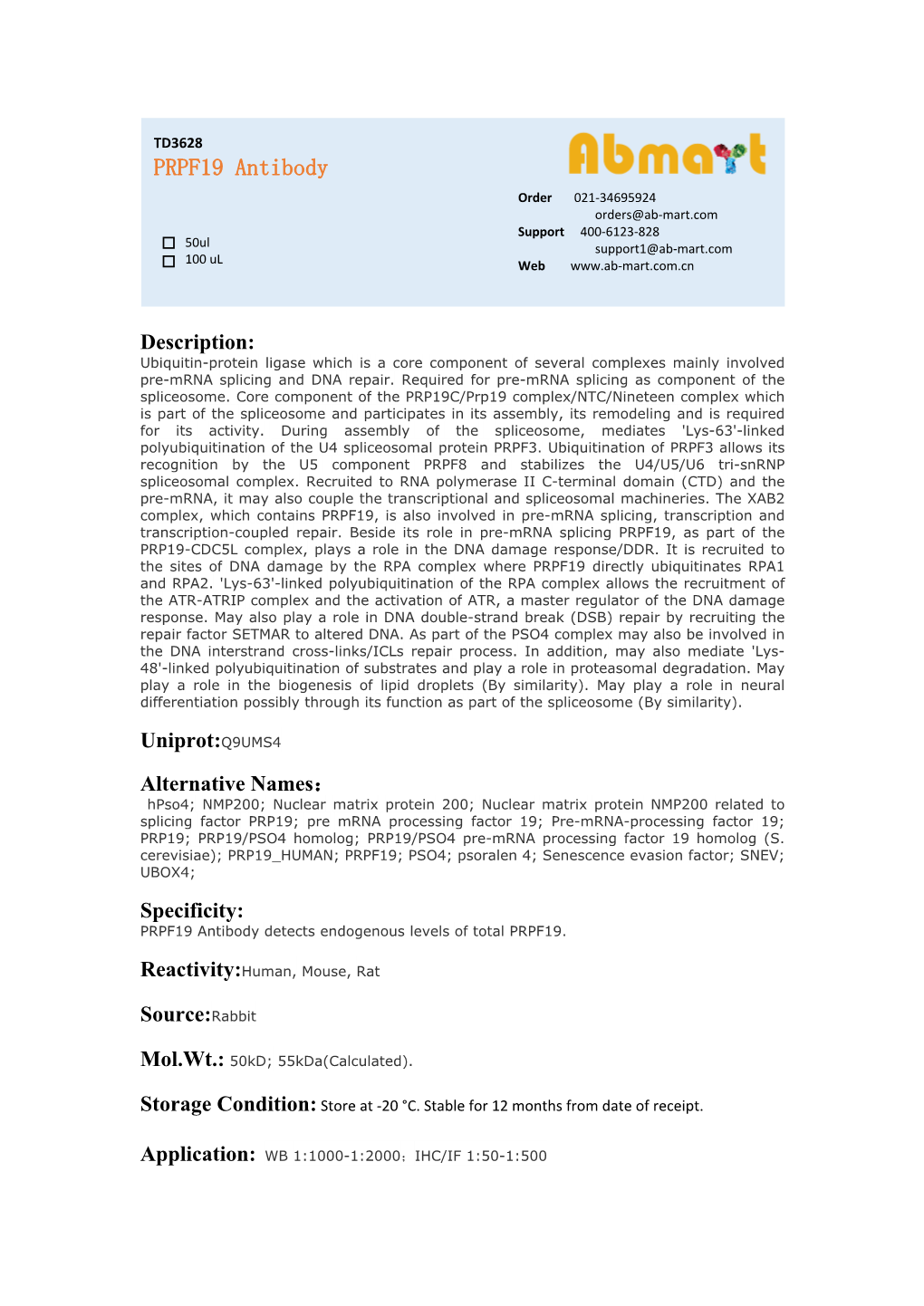 PRPF19 Antibody Order 021-34695924 Orders@Ab-Mart.Com Support 400-6123-828 50Ul Support1@Ab-Mart.Com 100 Ul √ √ Web