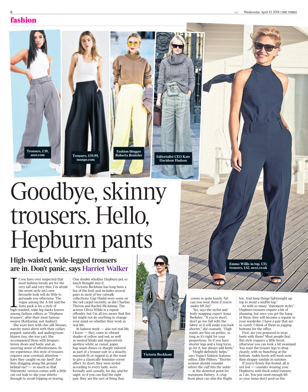 Goodbye, Skinny Trousers. Hello, Hepburn Pants High-Waisted, Wide-Legged Trousers Emma Willis in Top, £35; Are In