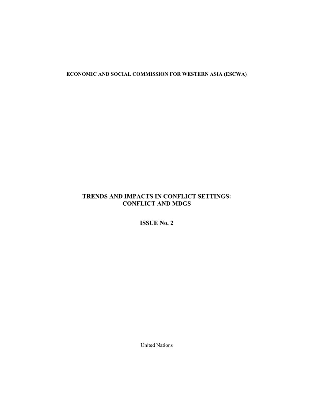 Trends and Impacts in Conflict Settings: Conflict and Mdgs