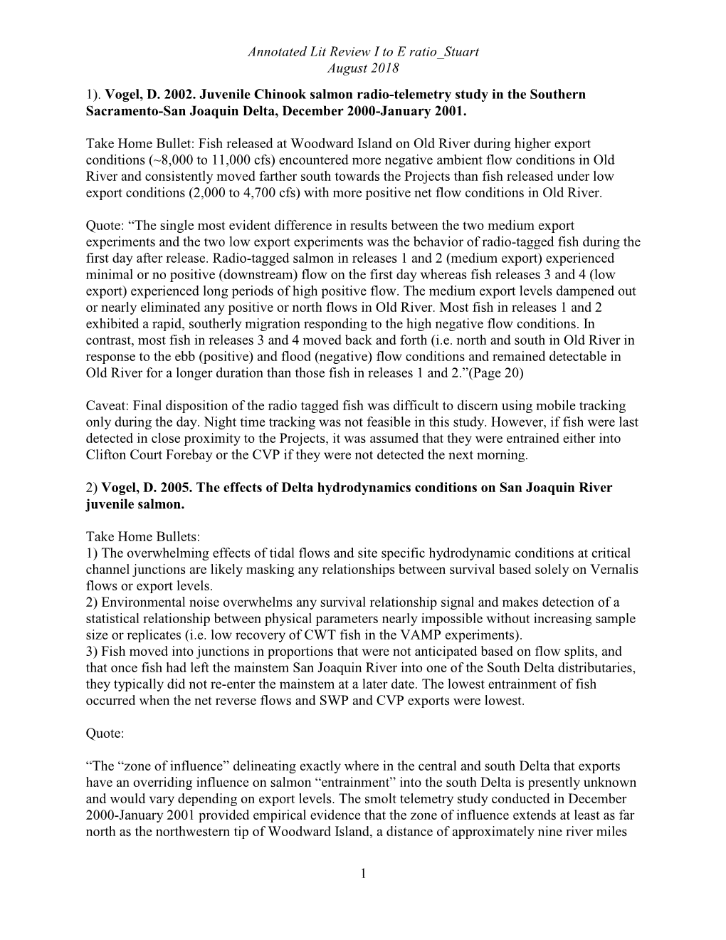 1). Vogel, D. 2002. Juvenile Chinook Salmon Radio-Telemetry Study in the Southern Sacramento-San Joaquin Delta, December 2000-January 2001