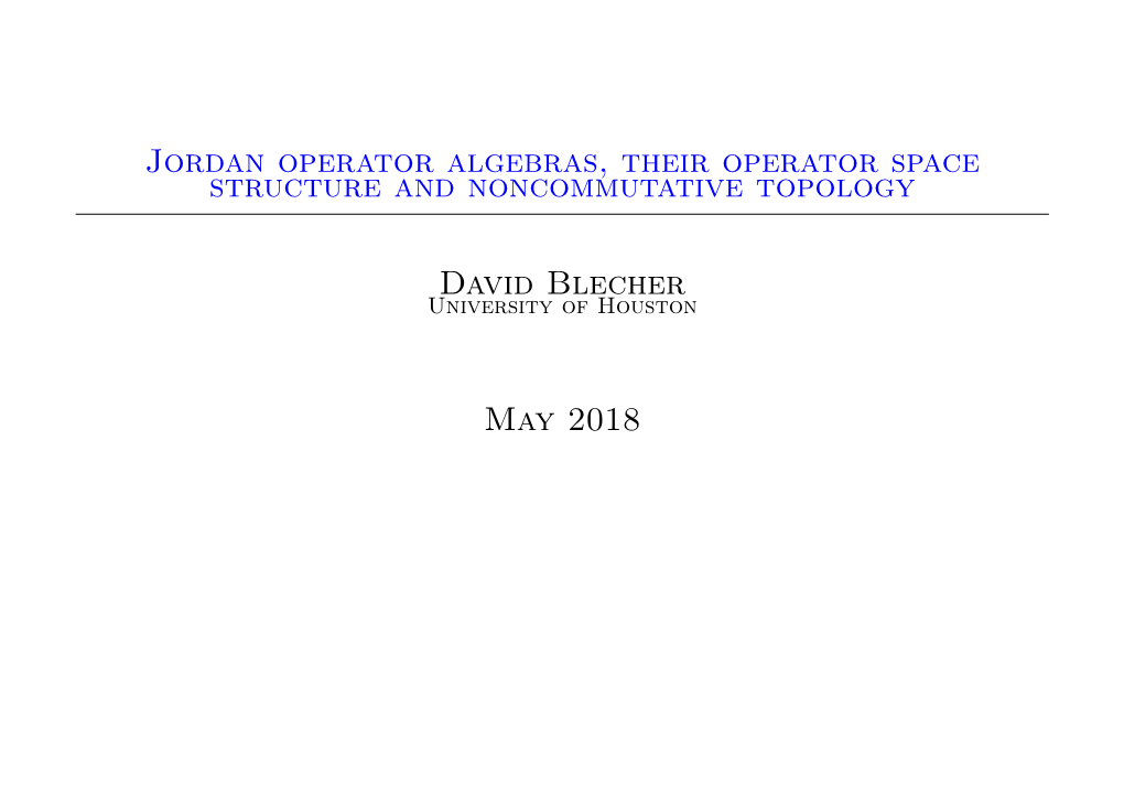 Jordan Operator Algebras, Their Operator Space Structure and Noncommutative Topology