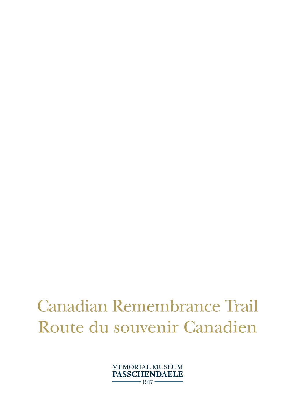 Canadian Remembrance Trail Route Du Souvenir Canadien Colofon | Colophon