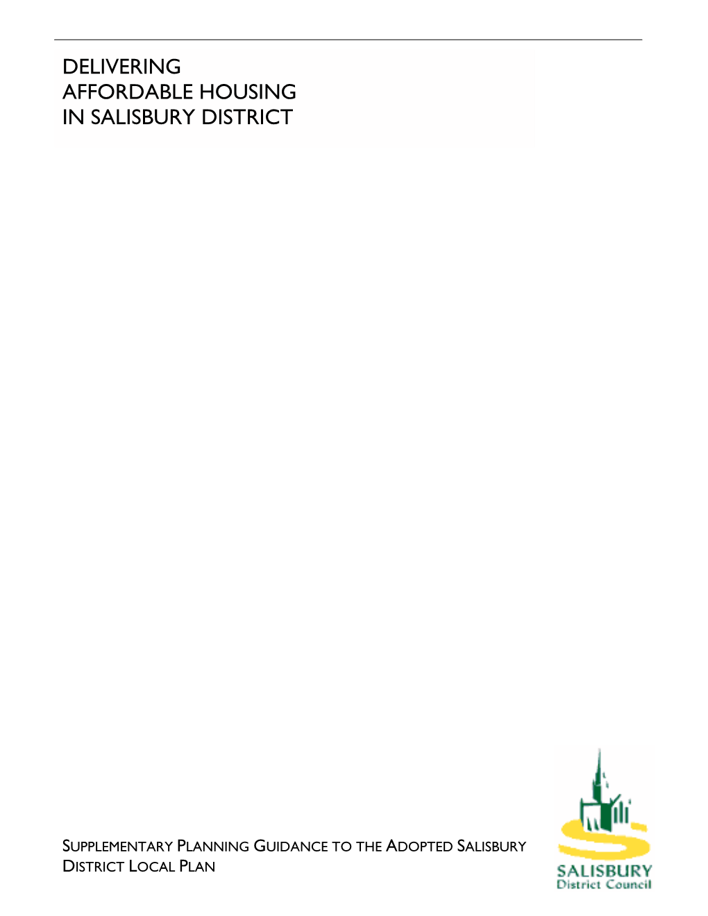 Delivering Affordable Housing in Salisbury District (Adoption Version – Sept 2004)